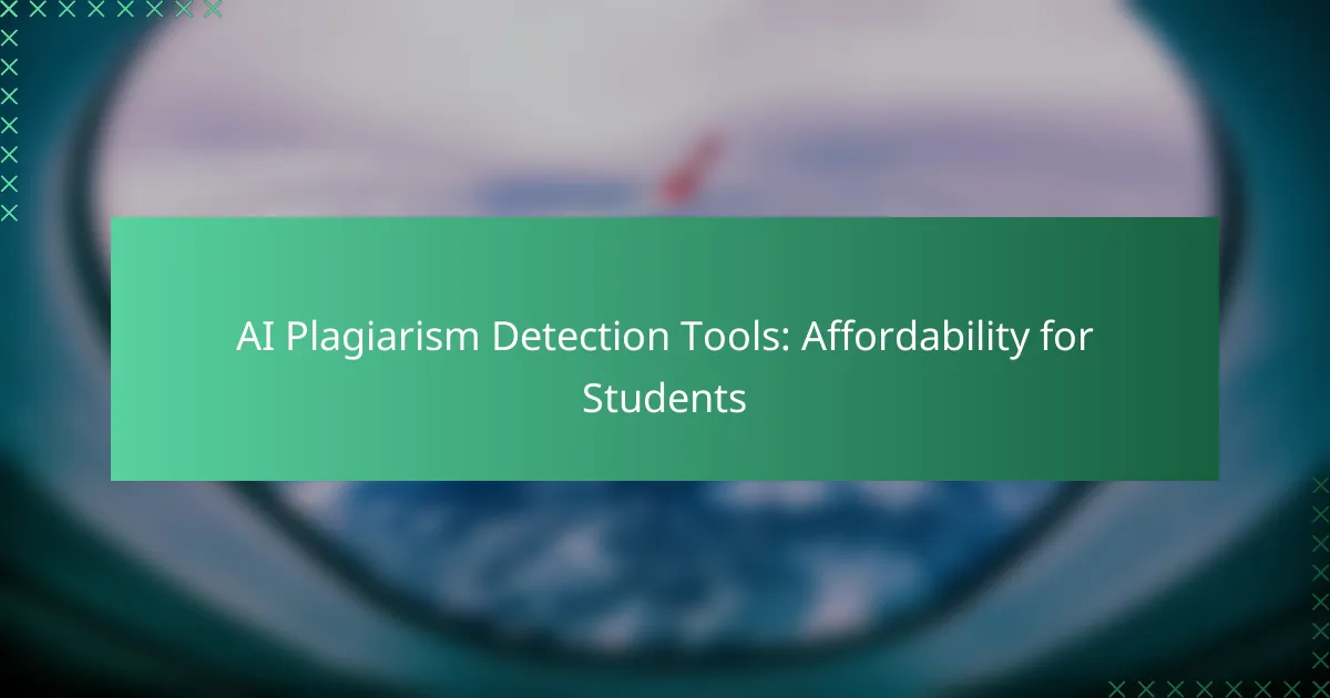 AI Plagiarism Detection Tools: Affordability for Students